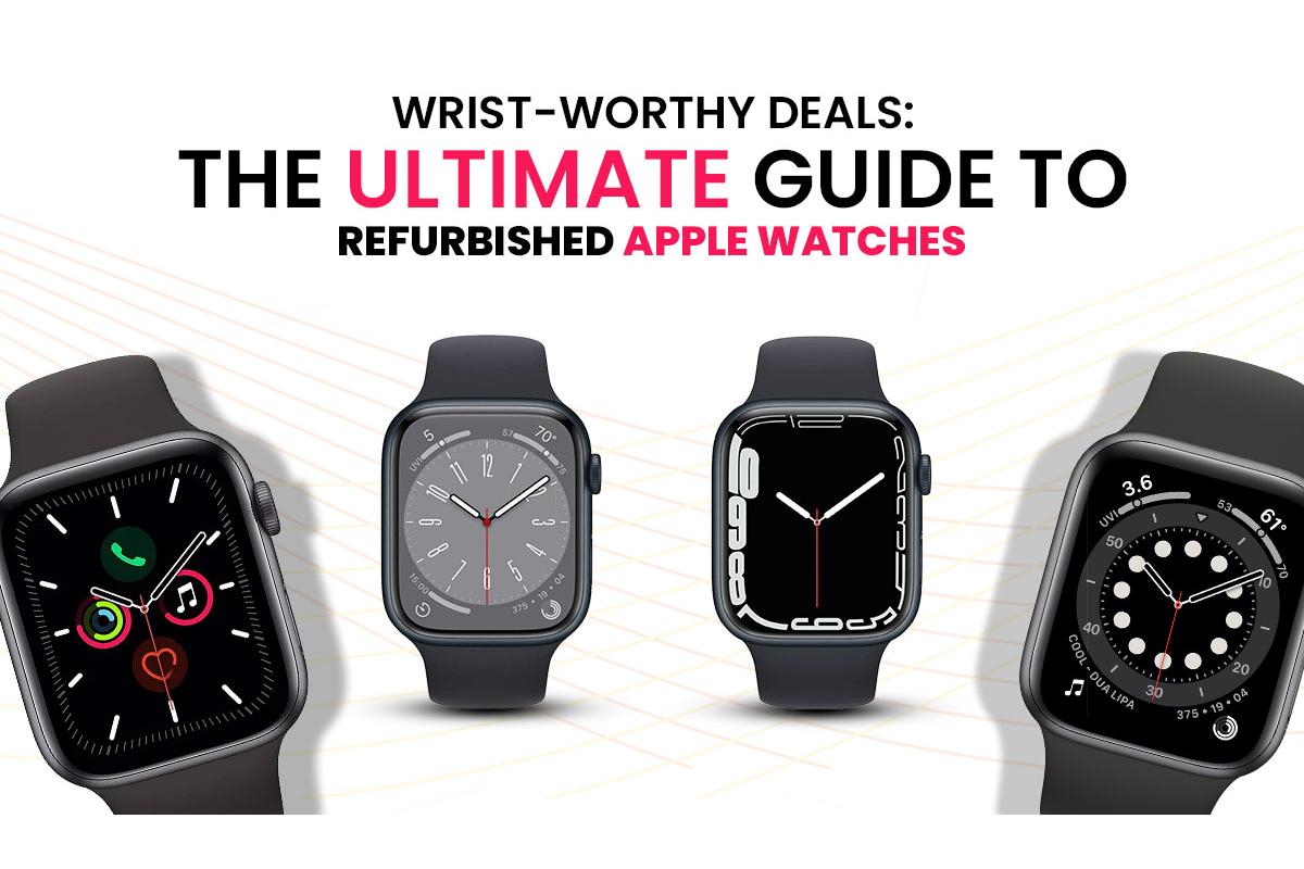 Refurbished Apple Watches – Best Buy
