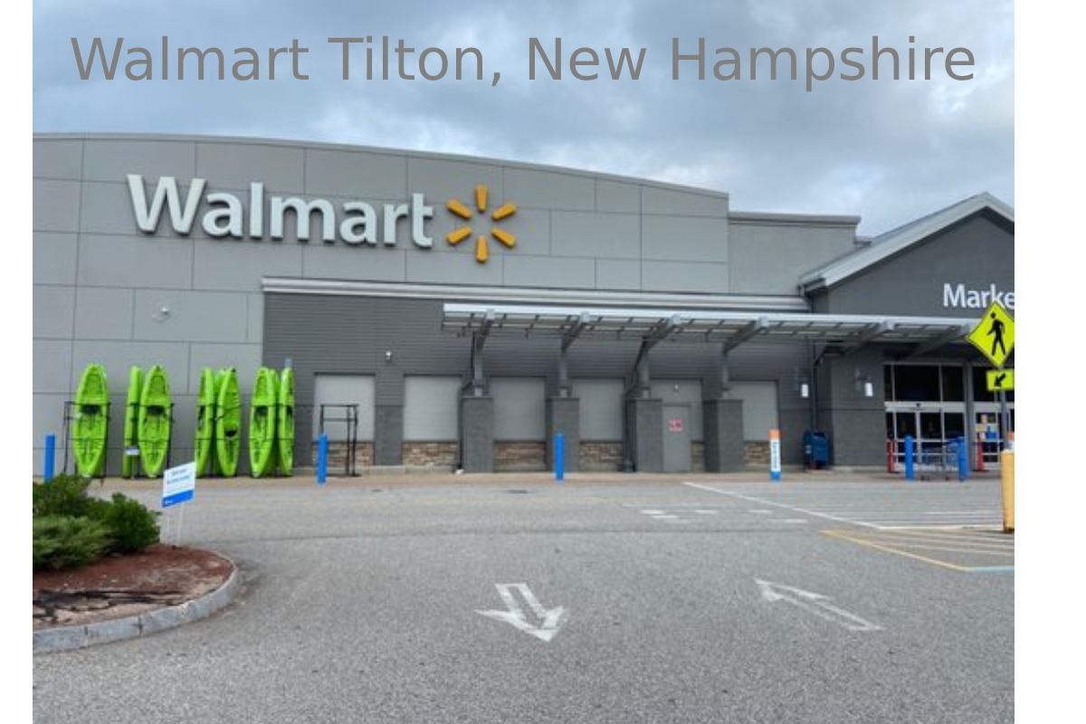 Walmart Tilton New Hampshire