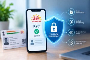 Handing Over Your Aadhaar Online: What KYC Should Involve, and What It Never Should